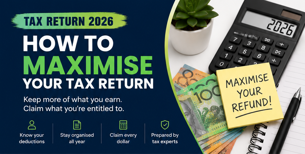 How to Maximise Your Tax Return in 2026